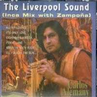 CARLOS ALEMANY – THE LIVERPOOL SOUND (INCA MIX WITH ZAMPONA)