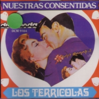 LOS TERRICOLAS – NUESTRAS CONSENTIDAS