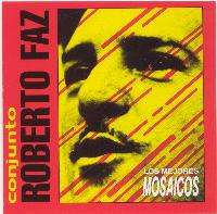 FAZ ROBERTO – MOSAICOS